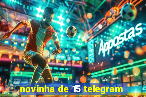 novinha de 15 telegram